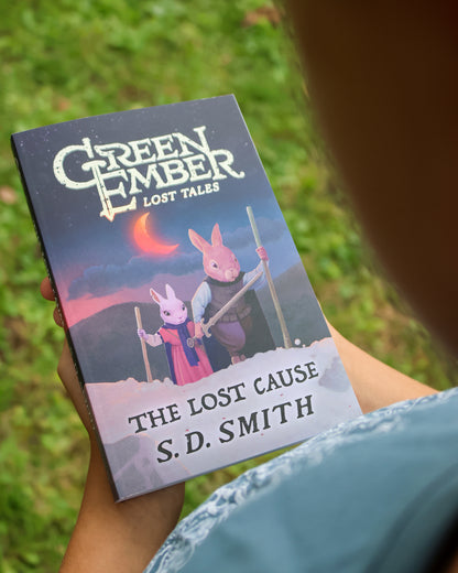 Signed - The Lost Cause (Green Ember Lost Tales 3)