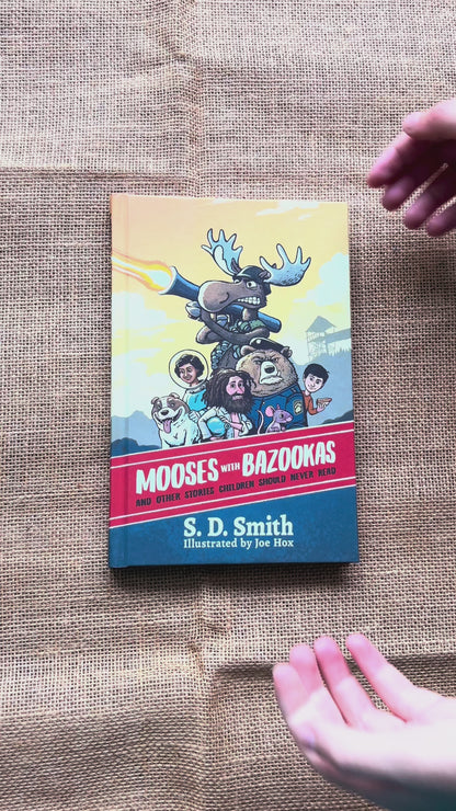 Mooses with Bazookas (Hardcover)